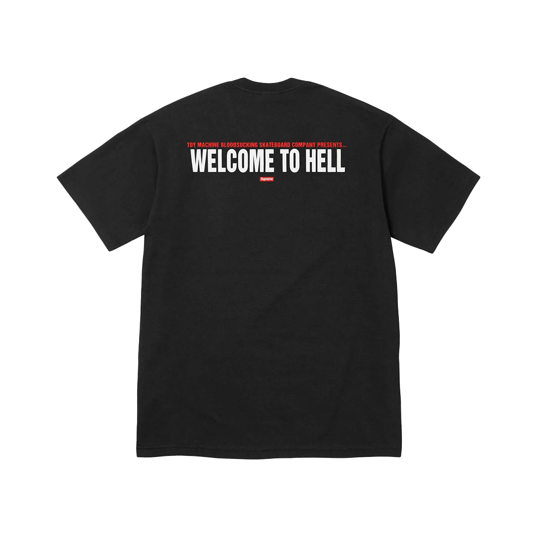 Supreme/Toy Machine Welcome To Hell Tee